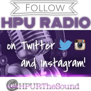 Follow HPUR HPU RADIO on Twitter and Instagram @HPURTheSound